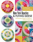 New York Beauties & Flying Geese