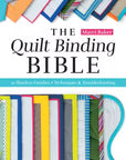 The Quilt Binding Bible
