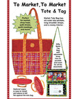 To Market, To Market Tote & Tag - by Annie