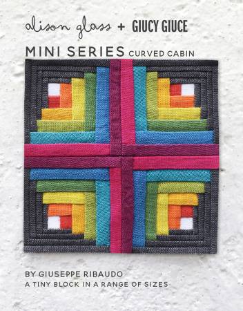 Mini Series Curved Cabin - Alison Glass + Giucy Giuce