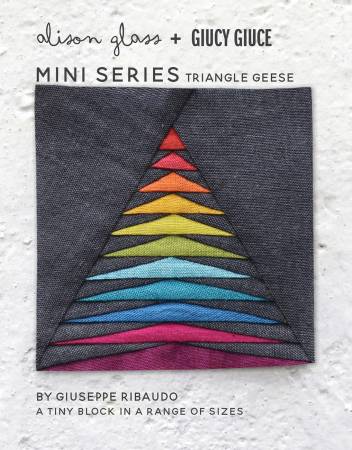 Mini Series Triangle Geese - Alison Glass + Giucy Giuce