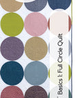 PRE ORDER - Clammy Basics 1: Full Circle Quilt