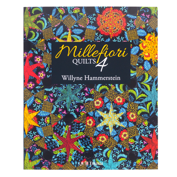 Millefiori Quilts 4 - Willyne Hammerstein