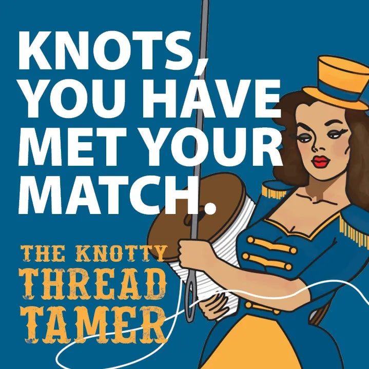 The Knotty Thread Tamer