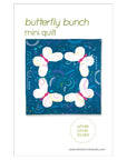 Butterfly Bunch Mini Quilt Pattern