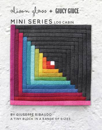 Mini Series Log Cabin - Alison Glass + Giucy Giuce