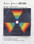 Mini Series Hexagon Step - Alison Glass + Giucy Giuce