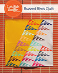 PRE ORDER - Buzzed Birds Quilt