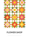 Flower Shop Quilt Pattern