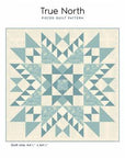 True North Pieced Quilt Pattern