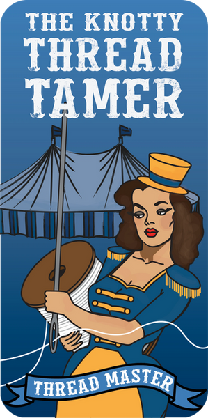 The Knotty Thread Tamer - Thread Master - Unscented